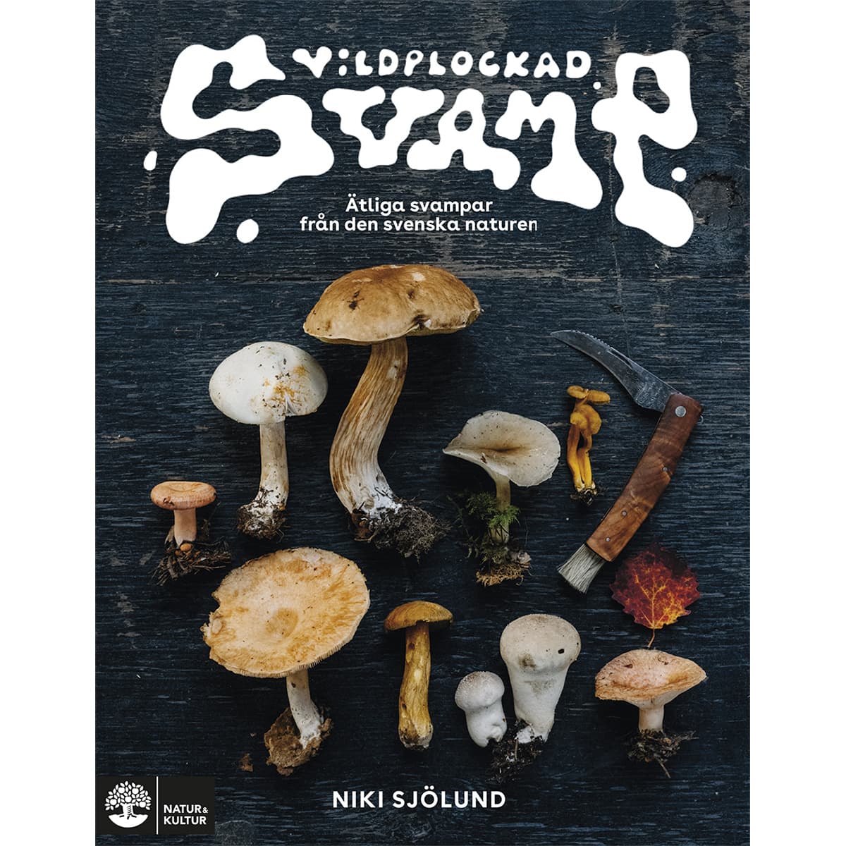 Vildplockad svamp - Niki Sjölund